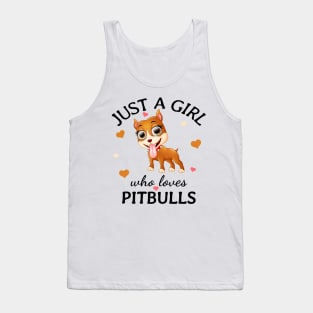 Just a Girl Who Loves pitbulls Gift Tank Top